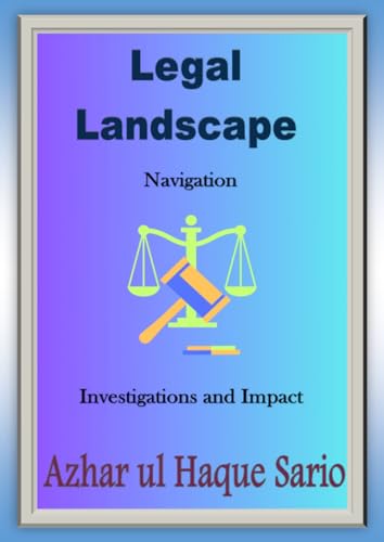 Legal Landscape Navigation: Investigations and Impact Legal Landscape Navigation: Investigations and Impact von epubli