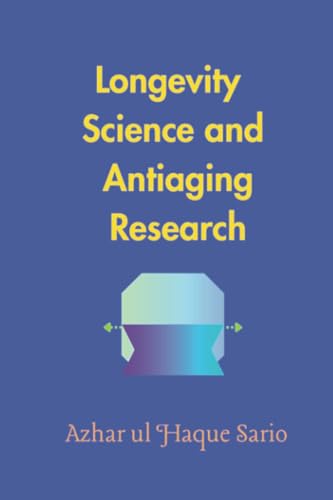 Longevity Science and Antiaging Research Longevity Science and Antiaging Research von Royal Co.