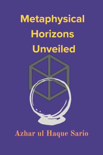 Metaphysical Horizons Unveiled Metaphysical Horizons Unveiled von Royal Co.