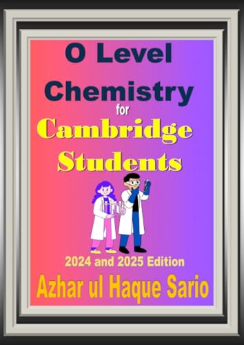 O Level Chemistry for Cambridge Students: 2024 and 2025 Edition O Level Chemistry for Cambridge Students: 2024 and 2025 Edition von epubli