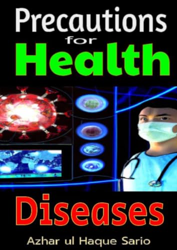 Precautions for Health Diseases: DE Precautions for Health Diseases: DE von epubli