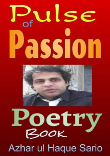 Pulse of Passion: Poetry Book Pulse of Passion: Poetry Book von epubli