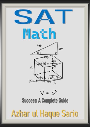 SAT Math Success: A Complete Guide SAT Math Success: A Complete Guide von epubli