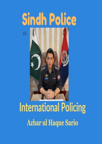Sindh Police vs. International Policing: DE Sindh Police vs. International Policing: DE von epubli