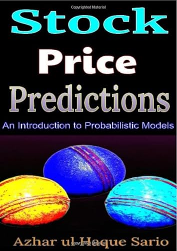 Stock Price Predictions: An Introduction to Probabilistic Models Stock Price Predictions: An Introduction to Probabilistic Models von epubli