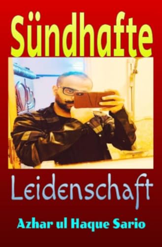 Sündhafte Leidenschaft Sündhafte Leidenschaft von epubli