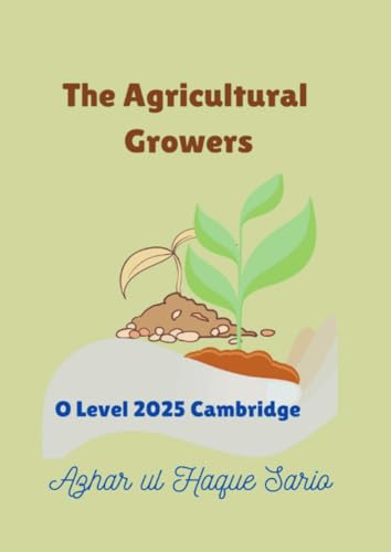 The Agricultural Growers: O Level 2025 Cambridge The Agricultural Growers: O Level 2025 Cambridge von epubli