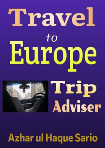 Travel to Europe: Trip Adviser Travel to Europe: Trip Adviser von epubli
