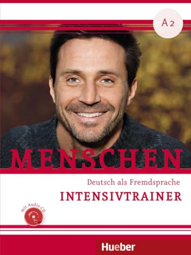 Menschen A2: Deutsch als Fremdsprache / Intensivtrainer mit Audio-CD