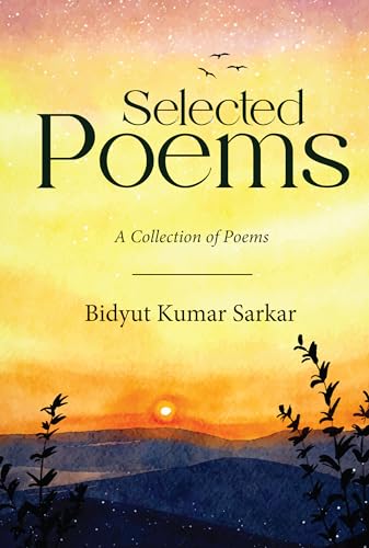 Selected Poems: A Collection of Poems von White Falcon Publishing