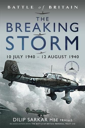 The Breaking Storm, 10 July 1940-12 August 1940 (Battle of Britain) von Air World