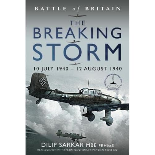 The Breaking Storm, 10 July 1940-12 August 1940 (Battle of Britain) von Air World