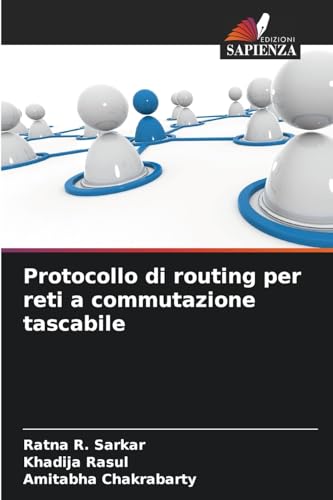 Protocollo di routing per reti a commutazione tascabile: DE von Edizioni Sapienza