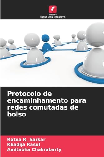 Protocolo de encaminhamento para redes comutadas de bolso von Edições Nosso Conhecimento