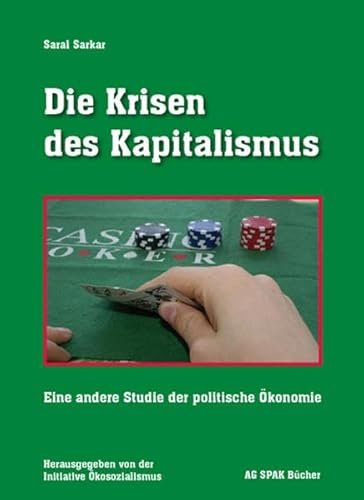 Die Krisen des Kapitalismus: Eine andere Studie der politischen Ökonomie