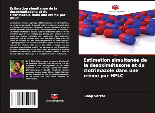Estimation simultanée de la desoximétasone et du clotrimazole dans une crème par HPLC von Editions Notre Savoir