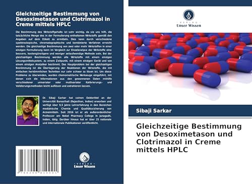 Gleichzeitige Bestimmung von Desoximetason und Clotrimazol in Creme mittels HPLC von Verlag Unser Wissen