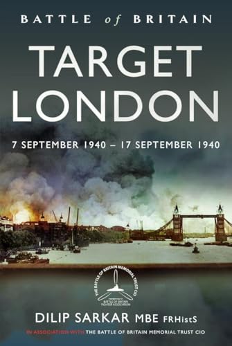 Battle of Britain Target London: 7 September 1940 - 17 September 1940 von Air World