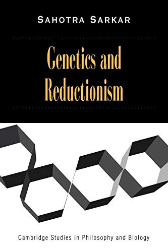 Genetics and Reductionism (Cambridge Studies in Philosophy and Biology)