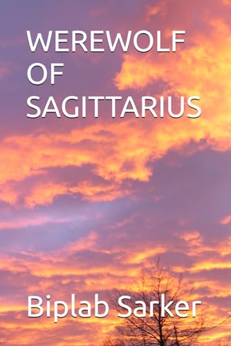 WEREWOLF OF SAGITTARIUS von Independently published
