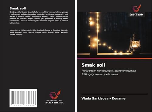 Smak soli: Próba bada¿ filologicznych, gastronomicznych, folklorystycznych i spo¿ecznych von Fromm Verlag