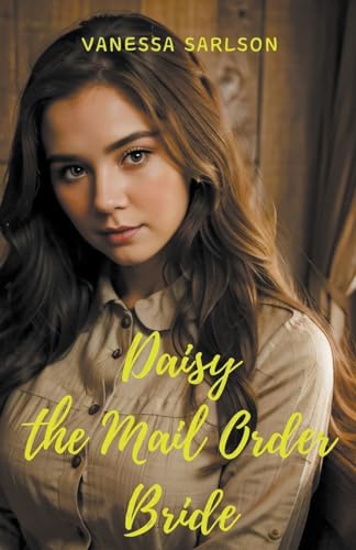 Daisy The Mail Order Bride von Trellis Publishing