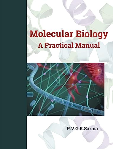 MOLECULAR BIOLOGY A Practical Manual von MJP Publishers