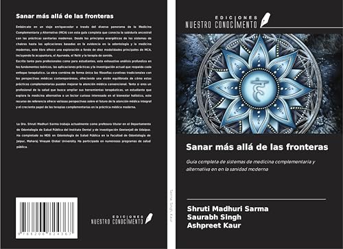 Sanar más allá de las fronteras: Guía completa de sistemas de medicina complementaria y alternativa en en la sanidad moderna von Ediciones Nuestro Conocimiento
