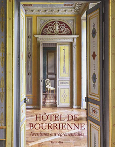Hôtel de Bourrienne: Aventures entrepreneuriales von TALLANDIER