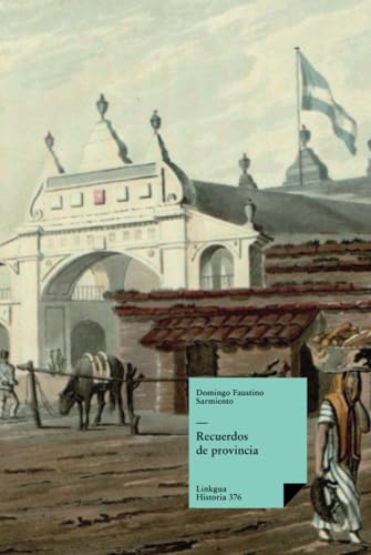 Recuerdos de provincia (Historia, Band 376) von Linkgua Ediciones