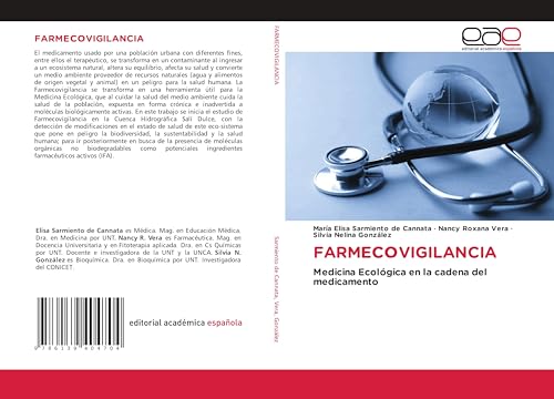 FARMECOVIGILANCIA: Medicina Ecológica en la cadena del medicamento von Editorial Académica Española