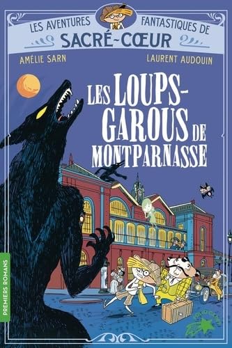 Les Aventures fantastiques de Sacré-Coeur - Les Loups-garous de Montparnasse von GALLIMARD JEUNE