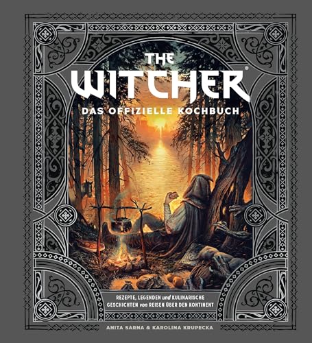 The Witcher: Das offizielle Kochbuch: Rezepte, Legenden und kulinarische Geschichten von Reisen über den Kontinent von Panini Verlags GmbH