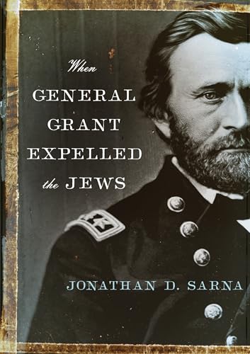 When General Grant Expelled the Jews (Jewish Encounters Series) von Schocken