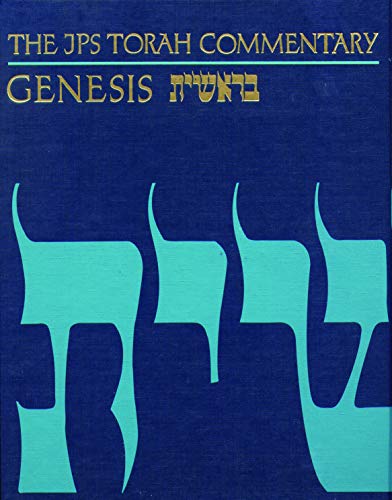 The JPS Torah Commentary: Genesis: The Traditional Hebrew Text With the New Jps Translation