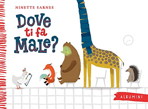 Dove ti fa male? Ediz. a colori (Albumini) von Emme Edizioni