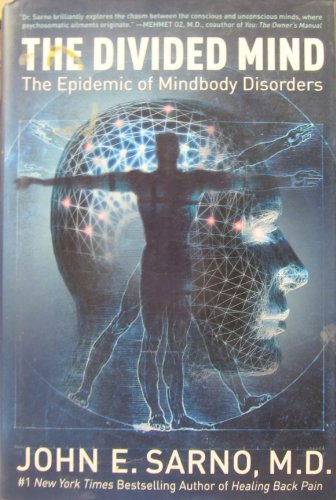 The Divided Mind: The Epidemic of Mindbody Disorders von Harper