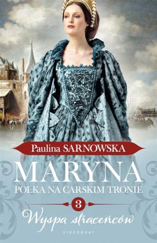 Maryna. Polka na carskim tronie (3) (Maryna Polka na carskim tronie Część 3 Wyspa straceńców, Band 3) von Videograf