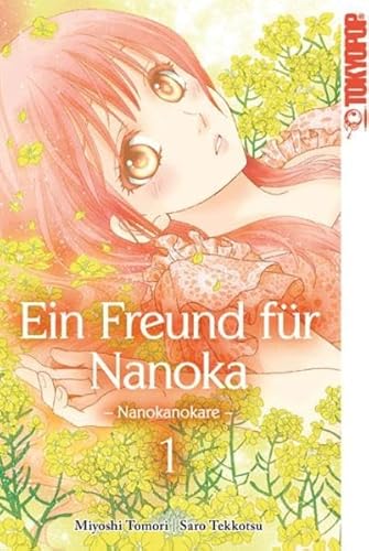 Ein Freund für Nanoka - Nanokanokare 01 von TOKYOPOP GmbH