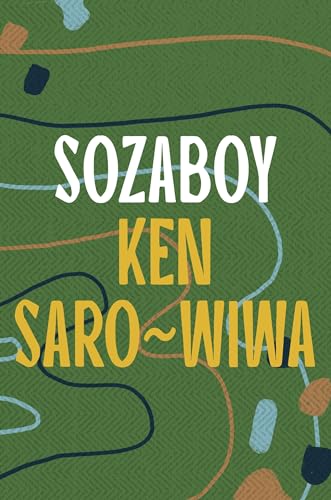 Sozaboy: Ken Saro-Wiwa von Apollo