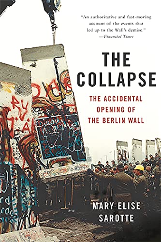 The Collapse: The Accidental Opening of the Berlin Wall