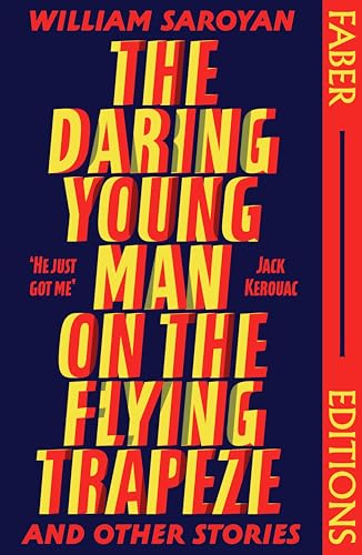 The Daring Young Man on the Flying Trapeze (Faber Editions): Introduced by Stephen Fry von Faber & Faber