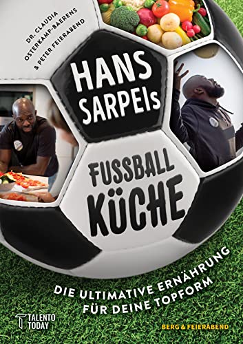 Hans Sarpei's Fußballküche: Die ultimative Ernährung für Deine Topform! von Berg & Feierabend Verlag