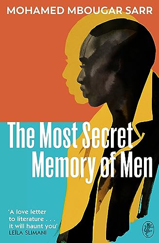 The Most Secret Memory of Men: Mohamed Mbougar Sarr von Harvill Secker