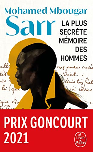 La Plus secrète mémoire des hommes: Roman La Plus secrète mémoire des hommes: Roman