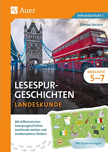 Lesespurgeschichten Englisch Landeskunde 5-7: Mit differenzierten Lesespurgeschichten Lesefreude wecken und Lesekompetenz fördern (5. bis 7. Klasse) (Lesespurgeschichten Sekundarstufe) von Auer Verlag i.d.AAP LW