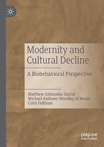 Modernity and Cultural Decline: A Biobehavioral Perspective von MACMILLAN