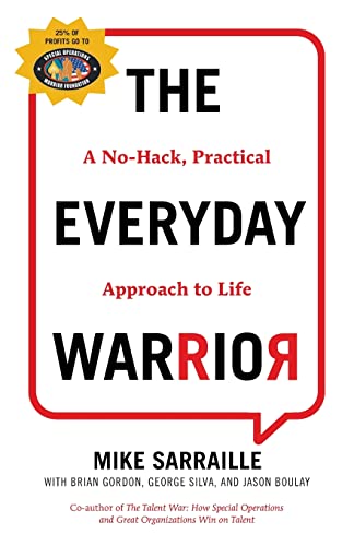 The Everyday Warrior: A No-Hack, Practical Approach to Life von Lioncrest Publishing