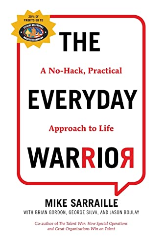 The Everyday Warrior: A No-Hack, Practical Approach to Life von Lioncrest Publishing