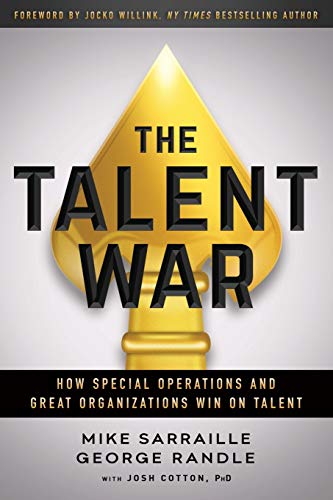 The Talent War: How Special Operations and Great Organizations Win on Talent von Montlake Romance